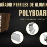 Cómo añadir perfiles de aluminio en Polyboard — Guía técnica para puertas y cajones